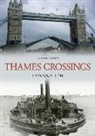 Geoff Lunn - Thames Crossings Through Time