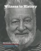 Mohinder Dhillon - Witness To History