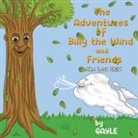 Gayle ., GAYLE - The Adventures of Billy the Wind and Friends