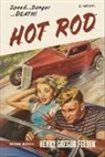 Henry Gregor Felsen - Hot Rod