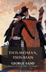 George Sand, Georges Sand - This Woman, This Man