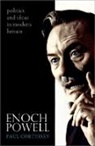 Paul Corthorn, Paul (Reader in Modern British History Corthorn, Corthorn Paul - Enoch Powell