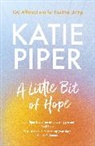 Katie Piper, Piper Katie - A Little Bit of Hope
