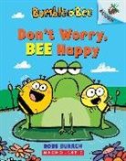 Ross Burach, Burach Ross, Ross Burach, Burach Ross - Bumble and Bee: Don't Worry, Bee Happy