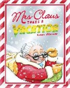 Linas Alsenas, Alsenas Linas, Linas Alsenas, Alsenas Linas - Mrs Claus Takes a Vacation