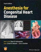 Andropoulos, Db Andropoulos, Dean B. Andropoulos, Dean B. Mossad Andropoulos, Erin A. Gottlieb, Emad B. Mossad... - Anesthesia for Congenital Heart Disease