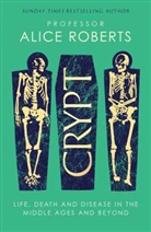 ALICE ROBERTS, Alice Roberts - Crypt