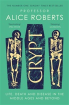 ALICE ROBERTS, Alice Roberts - Crypt