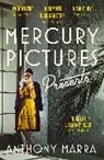 ANTHONY MARRA, Anthony Marra - Mercury Pictures Presents