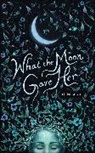 Christi Steyn - What the Moon Gave Her