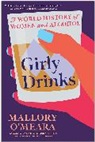 Mallory O'Meara - Girly Drinks