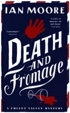 Ian Moore - Death and Fromage