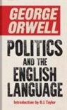 George Orwell - Politics and the English Language