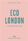 Hoxton Mini Press - An Opinionated Guide to Eco London