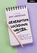 Amy Langdown, Amy Langdown - Generation Lockdown Writes: A collection of winning entries from the 'Generation Lockdown Writes' competition