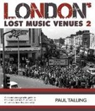 Paul Talling, Paul Talling - Londons Lost Music Venues 2