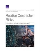 Philip Anton, Philip S Anton, Philip S. Anton, Samantha Cohen, Ryseff James Ryseff, Stephen B Joplin... - RELATIVE CONTRACTOR RISKS