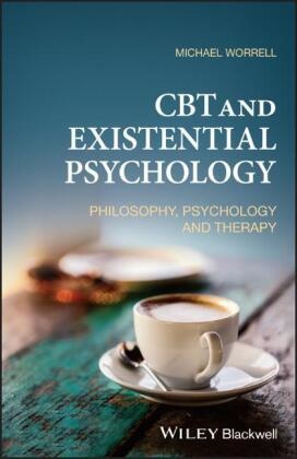 Michael Worrell, MM Worrell - Cbt and Existential Psychology - Philosophy, Psychology and Therapy - Philosophy, Psychology and Therapy