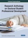 INFORMATION RESOURCE, Information Resources Management Association, Information R. . . Management Association - Research Anthology on Doctoral Student Professional Development