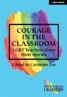 Catherine Lee, Catherine Lee - Courage in the Classroom: LGBT teachers share their stories