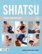 CAR BERESFORD-COOKE, Carola Beresford-Cooke - Shiatsu Theory and Practice