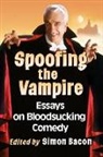 Bacon, Simon Bacon - Spoofing the Vampire