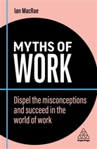 Ian Macrae, MacRae Ian - Myths of Work