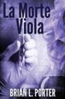 Brian L. Porter - La Morte Viola
