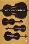 Sonia Simmernauer - La Vida de Un Cuarteto de Cuerda