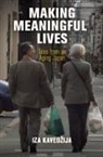 Iza Kavedzija, Alma Gottlieb - Making Meaningful Lives