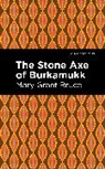 Mary Grant Bruce, Mary Grant Bruce - The Stone Axe of Burkamukk