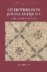 Elisa Uusimaki, Elisa Uusimäki, Sean A. Adams, Catherine Hezser - Lived Wisdom in Jewish Antiquity