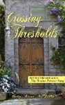 Betty Mann McQueen - Crossing Thresholds