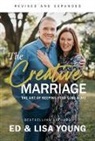 Ed Young, Lisa Young - The Creative Marriage
