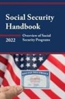 Social Security Administration, Tbd, Social Security Administration - Social Security Handbook 2022