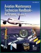 Federal Aviation Administration, Federal Aviation Administration (Faa) - Aviation Maintenance Technician Handbook-Airframe, Volume 2