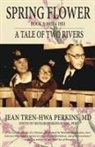 Jean Tren-Hwa Perkins, Jean Tren-Hwa Tren-Hwa Perkins, Richard Perkins Hsung - Spring Flower Book 1