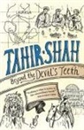 Tahir Shah - Beyond the Devil's Teeth