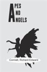 Richard Connell Edward - Apes and Angels
