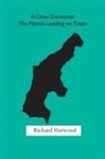 Richard Harwood - A Close Encounter