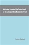 Richard Cannon - Historical Record of the Seventeenth, or the Leicestershire Regiment of Foot