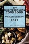 Pilar Desantis - MY MEDITERRANEAN COOKBOOK 2022