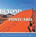 John R. Swatridge - Beyond the Postcard