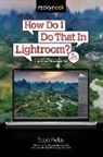 Scott Kelby - How Do I Do That in Lightroom?