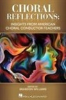 Brandon Williams, Brandon (EDT) Williams - Choral Reflections