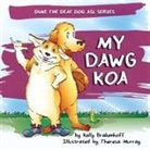 Kelly Brakenhoff, Theresa Murray - My Dawg Koa