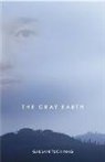 Galsan Tschinag - The Gray Earth