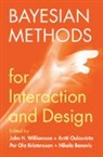 John H. (University of Glasgow) Oulasv Williamson, Nikola Banovic, Per Ola Kristensson, Antti Oulasvirta, John H. Williamson - Bayesian Methods for Interaction and Design