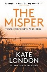 Kate London, London Kate - The Misper