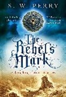S. W. Perry - Rebel's Mark